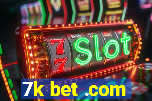 7k bet .com